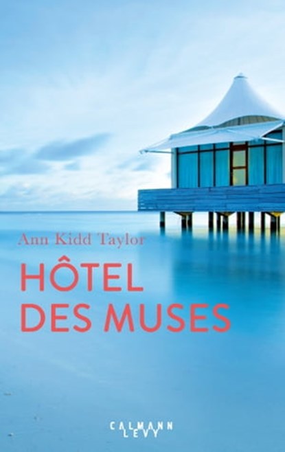 Hotel des Muses, Ann Kidd Taylor - Ebook - 9782702161623