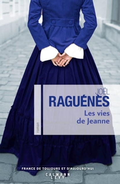 Les Vies de Jeanne, Joël Raguénès - Ebook - 9782702162040