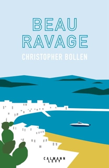 Beau ravage, Christopher Bollen - Ebook - 9782702162057