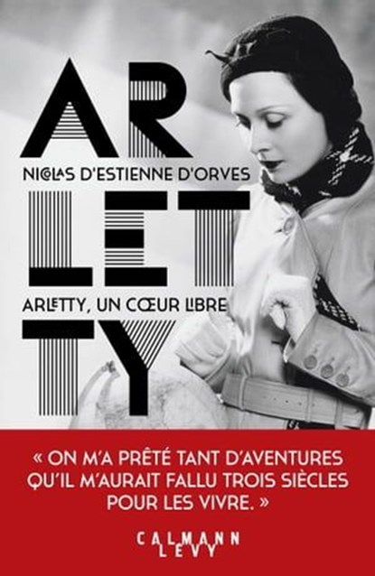 Arletty, un coeur libre, Nicolas d' Estienne d'Orves - Ebook - 9782702166680