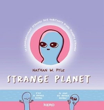 Strange Planet, Nathan W. Pyle - Ebook - 9782702169544