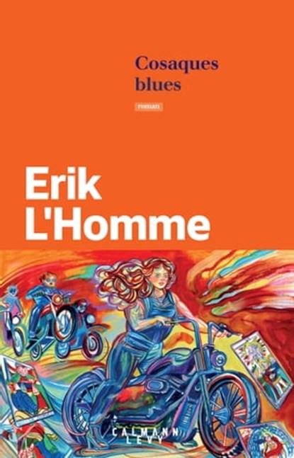 Cosaques Blues, Erik L'Homme - Ebook - 9782702180648