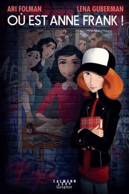 Où est Anne Frank !, Ari Folman ; Lena Guberman - Ebook - 9782702181072