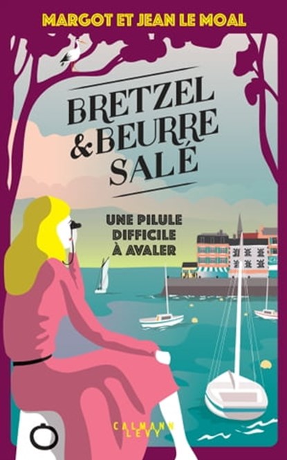 Bretzel & beurre salé enquête 2 - Une pilule difficile à avaler, Margot Le Moal ; Jean Le Moal - Ebook - 9782702183052