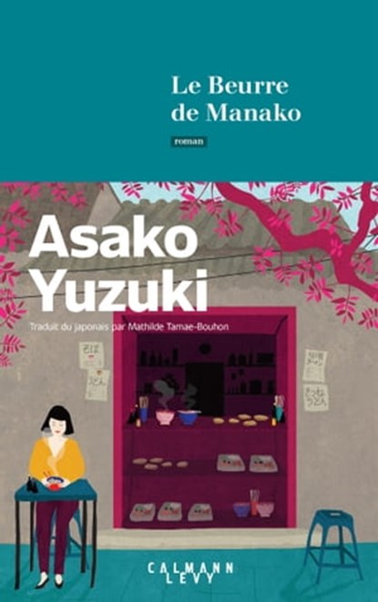 Le Beurre de Manako, Asako Yuzuki - Ebook - 9782702183731