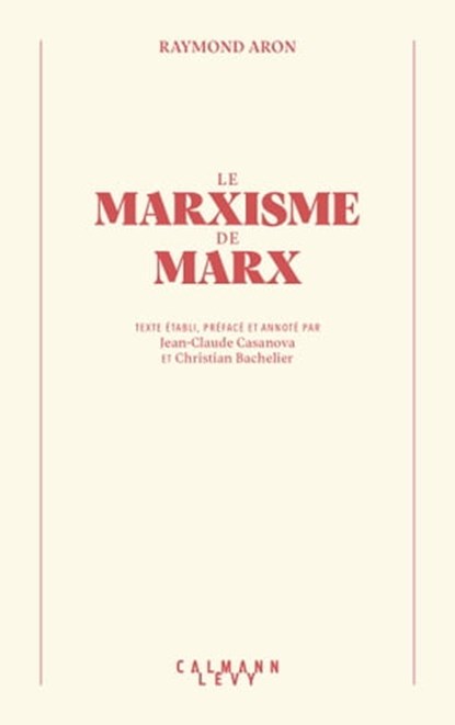 Le Marxisme de Marx, Raymond Aron - Ebook - 9782702186329