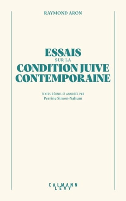 Essai sur la condition juive contemporaine, Raymond Aron - Ebook - 9782702186336