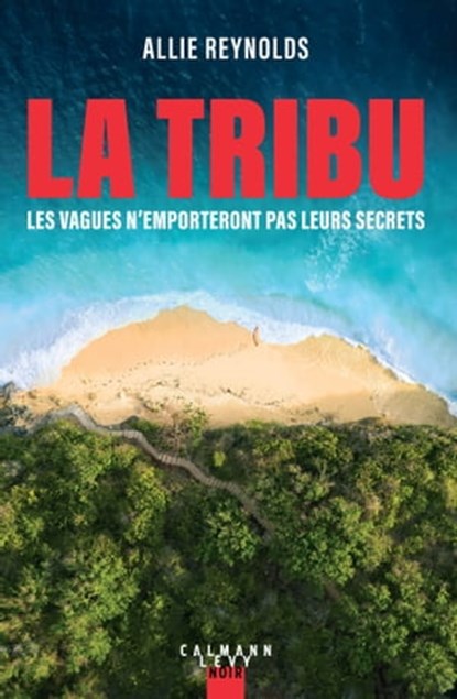 La Tribu, Allie Reynolds - Ebook - 9782702186466