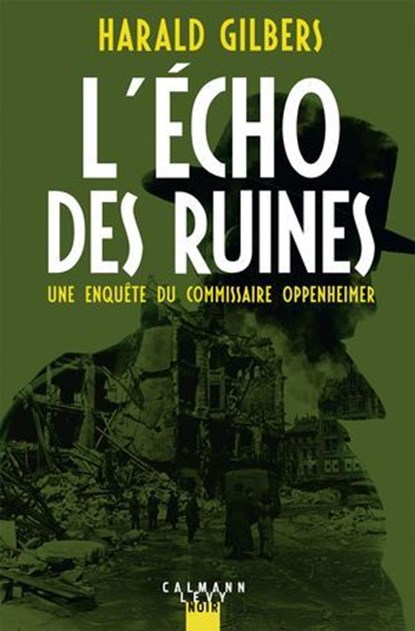 L'Écho des ruines, Harald Gilbers - Ebook - 9782702191064