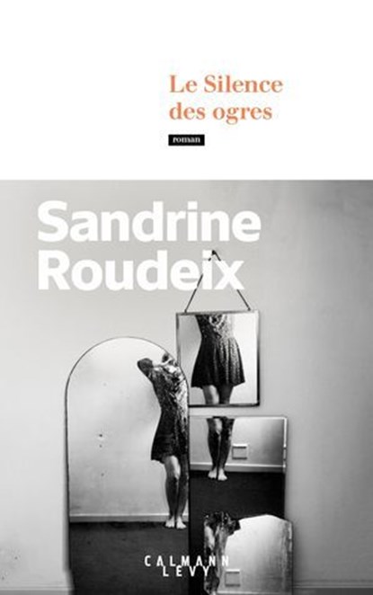 Le Silence des ogres, Sandrine Roudeix - Ebook - 9782702192108