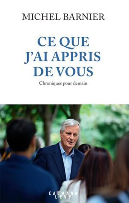 Ce que j'ai appris de vous, Michel Barnier - Ebook - 9782702192306