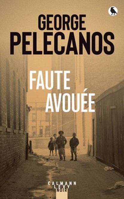 Faute avouée, George Pelecanos - Ebook - 9782702192405