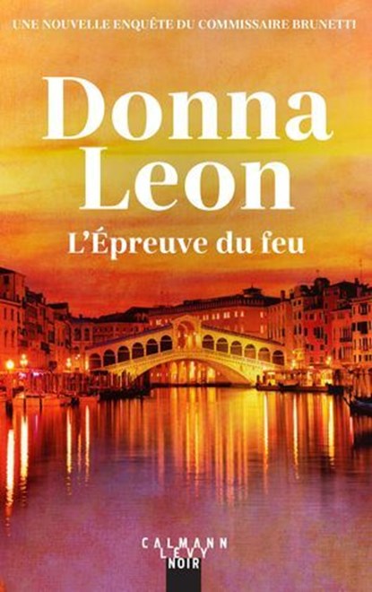 L'Épreuve du feu, Donna Leon - Ebook - 9782702192580