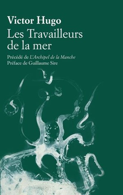 Les Travailleurs de la mer, Victor Hugo - Ebook - 9782702193792