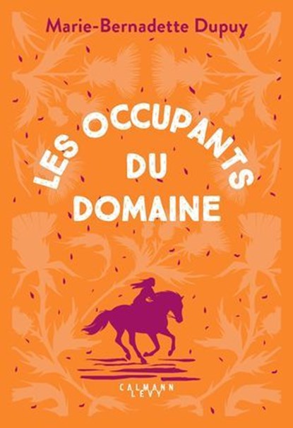 Le Moulin du Loup, T6 - Les Occupants du Domaine, Marie-Bernadette Dupuy - Ebook - 9782702193822