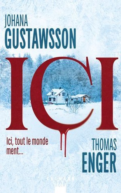Ici, Johana Gustawsson ; Thomas Enger - Ebook - 9782702194645