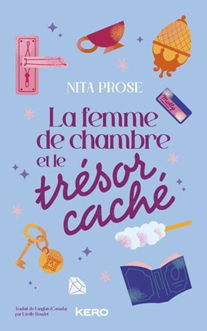 La femme de chambre et le trésor caché, Nita Prose - Ebook - 9782702194737