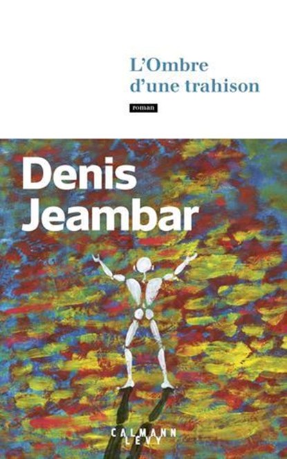 L'Ombre d'une trahison, Denis Jeambar - Ebook - 9782702196540