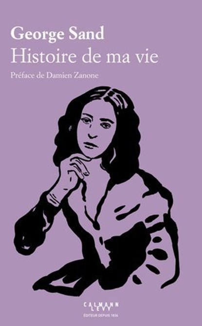 Histoire de ma vie, George Sand - Ebook - 9782702196656
