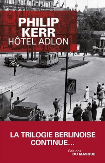 Hôtel Adlon, Philip Kerr - Ebook - 9782702435458