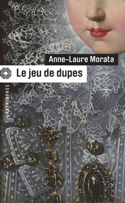 Le jeu de dupes, Anne-Laure Morata - Ebook - 9782702435526