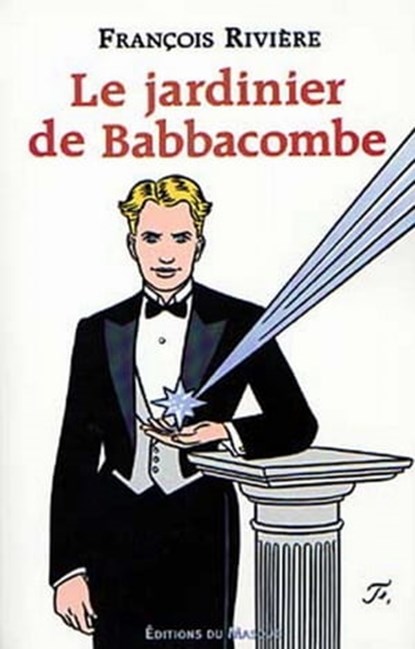 Le jardinier de Babbacombe, François Rivière - Ebook - 9782702437186