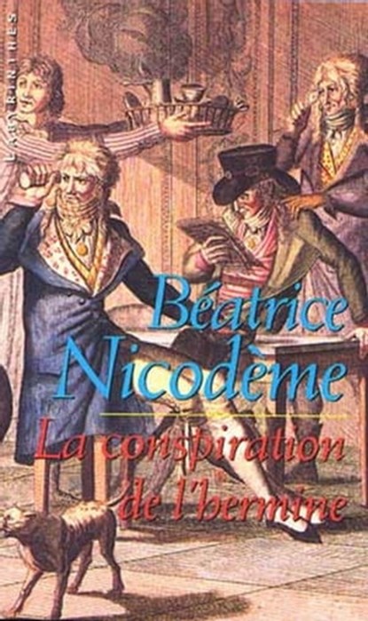 La conspiration de l'hermine, Béatrice Nicodème - Ebook - 9782702437551