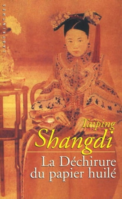 La déchirure du papier huilé, Taiping Shangdi - Ebook - 9782702438657