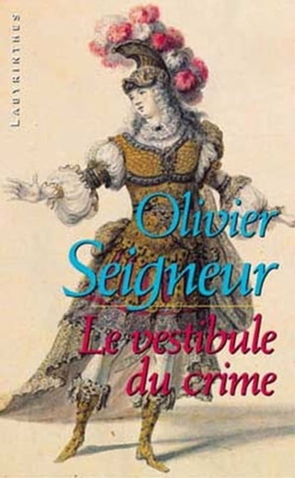 Le vestibule du crime, Olivier Seigneur - Ebook - 9782702438718