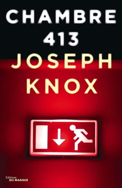 Chambre 413, Joseph Knox - Ebook - 9782702442104