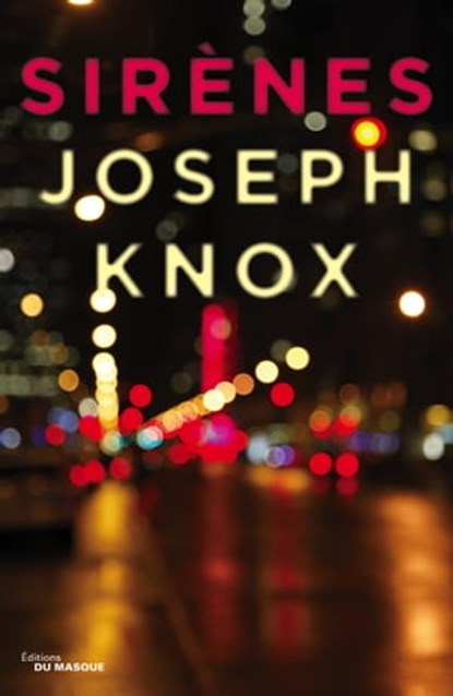 Sirènes, Joseph Knox - Ebook - 9782702445365