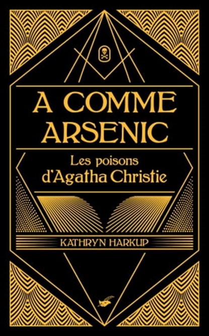 A comme Arsenic, Kathryn Harkup - Ebook - 9782702445488