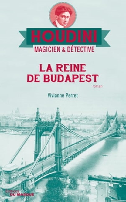 La reine de Budapest, Vivianne Perret - Ebook - 9782702447062