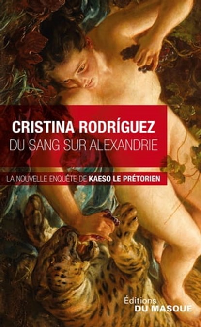 Du sang sur Alexandrie, Cristina Rodriguez - Ebook - 9782702447383