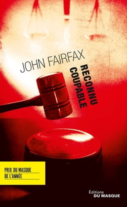 Reconnu coupable, John Fairfax - Ebook - 9782702447413