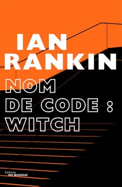 Nom de code : Witch, Ian Rankin - Ebook - 9782702447499