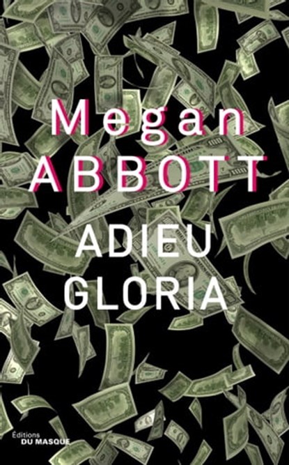 Adieu Gloria, Megan Abbott - Ebook - 9782702447697