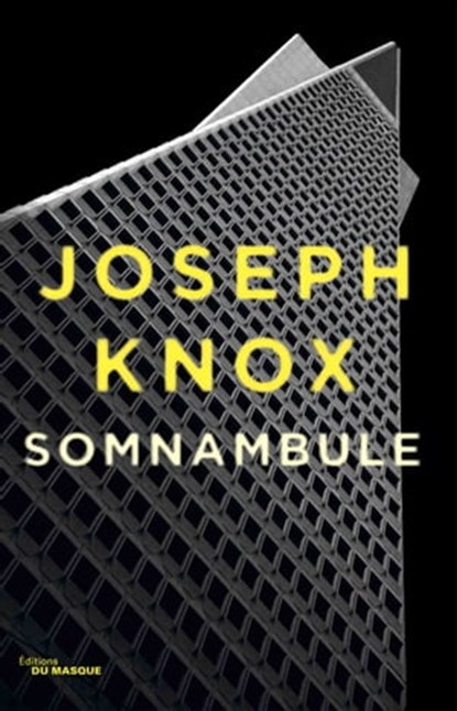 Somnambule, Joseph Knox - Ebook - 9782702448083
