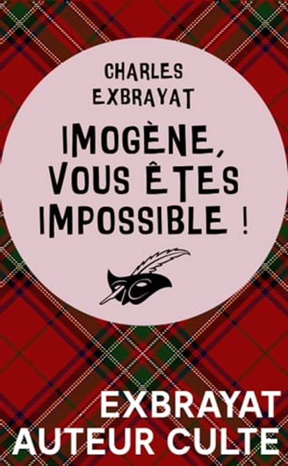 Imogène, vous êtes impossible !, Charles Exbrayat - Ebook - 9782702450697