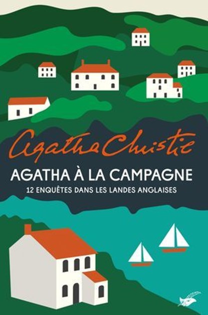 Agatha à la campagne, Agatha Christie - Ebook - 9782702453049