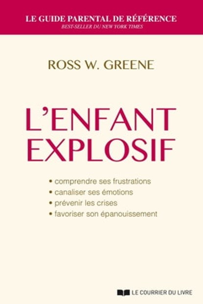 L'enfant explosif, Ross W. Greene - Ebook - 9782702917985