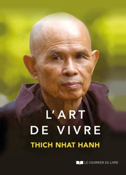 L'art de vivre, Chân Không ; Thich Nhat Hanh - Ebook - 9782702918562