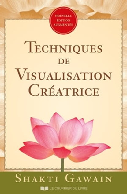 Techniques de visualisation créatrice, Shakti Gawain ; Marc Allen - Ebook - 9782702918586