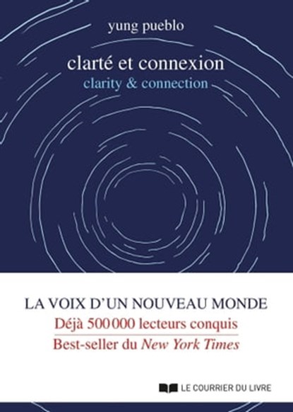 Clarté et connexion - clarity & connection, Yung Pueblo - Ebook - 9782702921968