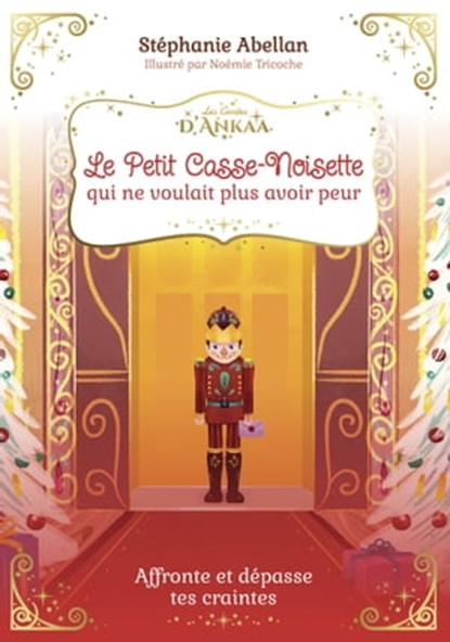 Le Petit Casse-Noisette qui avait peur des jouets, Stéphanie Abellan - Ebook - 9782702926352