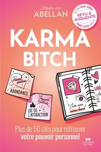 Karma Bitch - Plus de 50 clés pour retrouver votre pouvoir personnel, Stéphanie Abellan - Ebook - 9782702930502