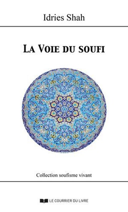 La Voie du Soufi, Idries Shah - Ebook - 9782702930939