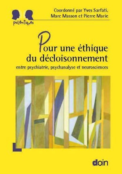 Pour une éthique du décloisonnement, Yves Sarfati ; Marc Masson ; Pierre Marie ; Cécile Hanon - Ebook - 9782704016389