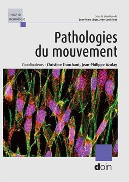 Pathologies du mouvement, Christine TRANCHANT ; Jean-Philippe AZULAY - Ebook - 9782704016501