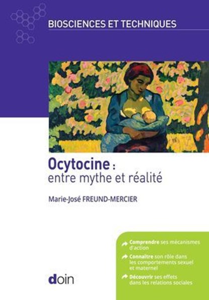 Ocytocine : entre mythe et réalité, Marie-José Freund-Mercier - Ebook - 9782704017041